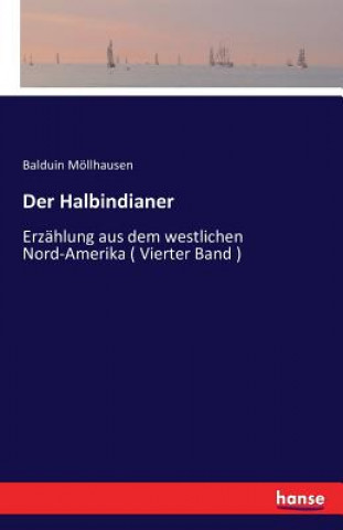 Knjiga Halbindianer Balduin Mollhausen