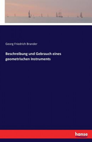 Knjiga Beschreibung und Gebrauch eines geometrischen Instruments Georg Friedrich Brander