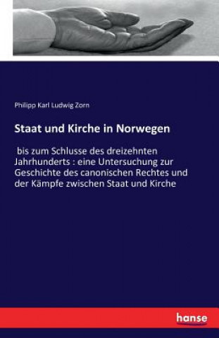 Knjiga Staat und Kirche in Norwegen Philipp Karl Ludwig Zorn