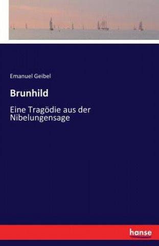 Книга Brunhild Emanuel Geibel