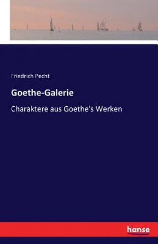 Kniha Goethe-Galerie Friedrich Pecht