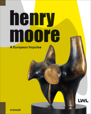 Book Henry Moore: A European Impulse Henry Moore