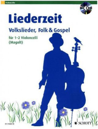 Tiskani izdelki Liederzeit, für 1-2 Violoncelli, m. Audio-CD Marianne Magolt