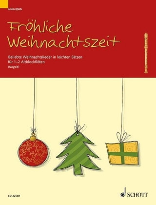 Pubblicazioni cartacee Fröhliche Weihnachtszeit, 1-2 Alt-Blockflöten Marianne Magolt