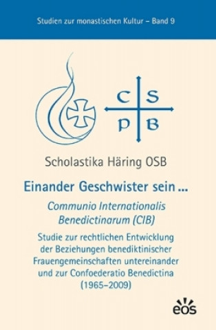 Knjiga Einander Geschwister sein ... Scholastika Häring