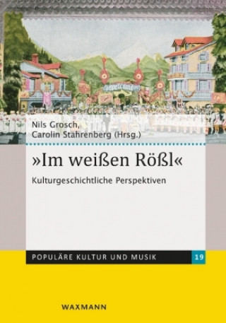 Kniha "Im weißen Rößl" Nils Grosch