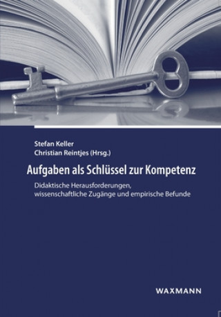 Libro Aufgaben als Schlussel zur Kompetenz Stefan Keller