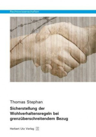 Książka Sicherstellung der Wohlverhaltensregeln bei grenzüberschreitendem Bezug Thomas Stephan