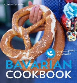 Kniha Bavarian cookbook Florian Lechner