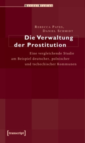 Book Die Verwaltung der Prostitution Rebecca Pates