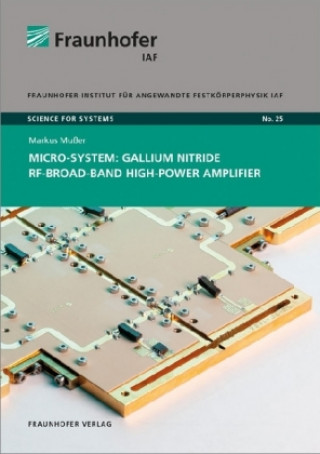 Buch Micro-System: Gallium Nitride RF-Broad-Band High-Power Amplifier. Markus Mußer