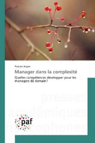 Könyv Manager dans la complexité Pascale Auger