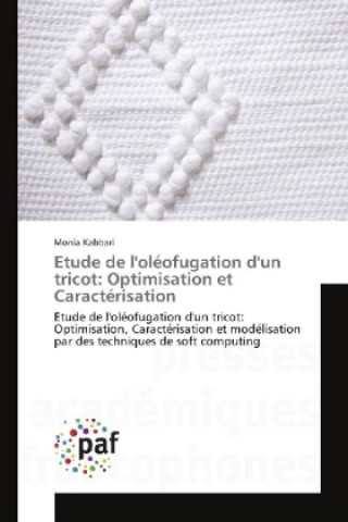 Knjiga Etude de l'oléofugation d'un tricot Monia Kabbari
