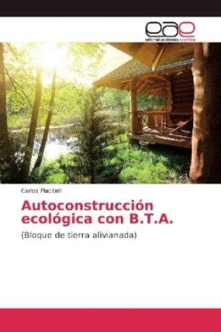 Kniha Autoconstrucción ecológica con B.T.A. Carlos Placitelli