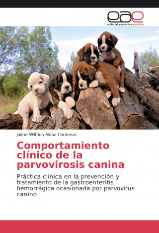 Buch Comportamiento clínico de la parvovirosis canina Jaime Wilfrido Aldaz Cárdenas