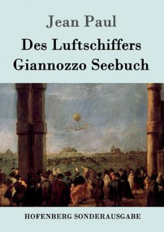 Kniha Des Luftschiffers Giannozzo Seebuch Jean Paul