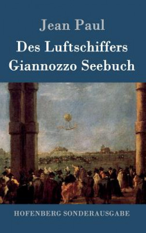 Kniha Des Luftschiffers Giannozzo Seebuch Jean Paul