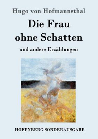 Kniha Frau ohne Schatten Hugo Von Hofmannsthal