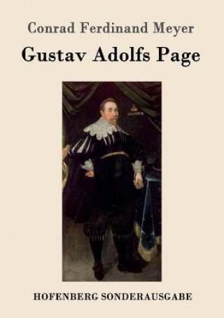 Kniha Gustav Adolfs Page Conrad Ferdinand Meyer