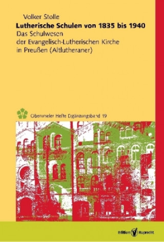Carte Lutherische Schulen von 1835 bis 1940 Volker Stolle