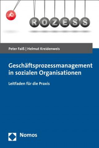 Knjiga Geschäftsprozessmanagement in sozialen Organisationen Peter Faiß