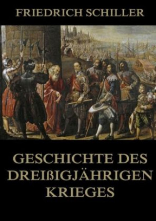 Carte Geschichte des dreißigjährigen Krieges Friedrich Schiller