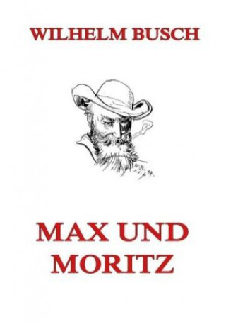 Buch Max und Moritz Wilhelm Busch