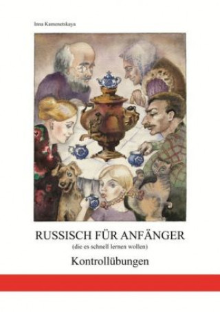 Kniha Russisch für Anfänger (die es schnell lernen wollen) Inna Kamentskaja