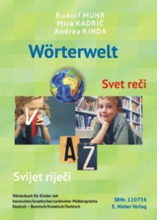 Könyv Wörterwelt - Svet reci - Svijet rijeci Rudolf Muhr
