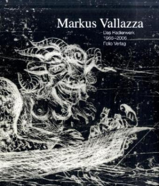 Kniha Markus Vallazza, Das Radierwerk 1966-1978, 2 Bde. Markus Vallazza