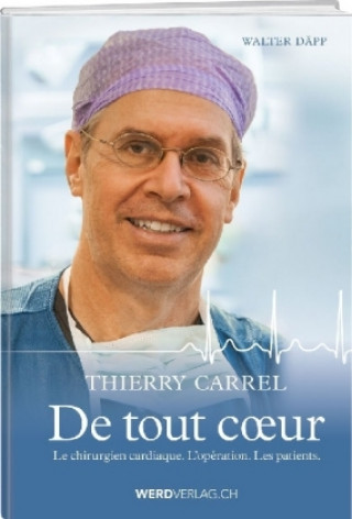 Könyv Thierry Carrel - De tout coeur Walter Däpp