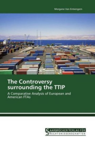 Kniha The Controversy surrounding the TTIP Morgane Van Ermengem