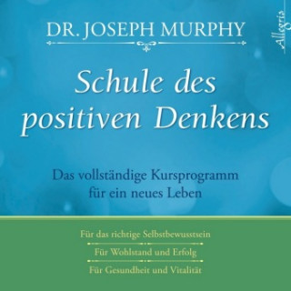 Audio Schule des positiven Denkens, 3 Audio-CD Joseph Murphy