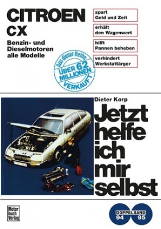Könyv Citroen CX, Benzin- und Dieselmotoren (alle Modelle) Dieter Korp
