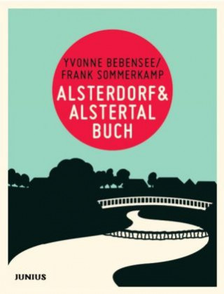 Kniha Alsterdorf & Alstertalbuch Yvonne Bebensee