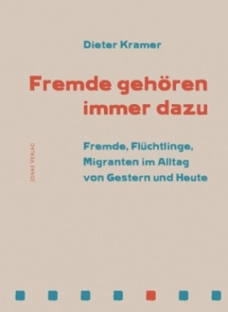 Könyv Fremde gehören immer dazu Dieter Kramer
