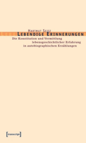 Kniha Lebendige Erinnerungen Hartmut Seitz