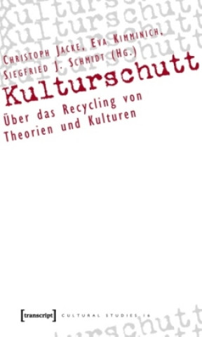 Книга Kulturschutt Christoph Jacke