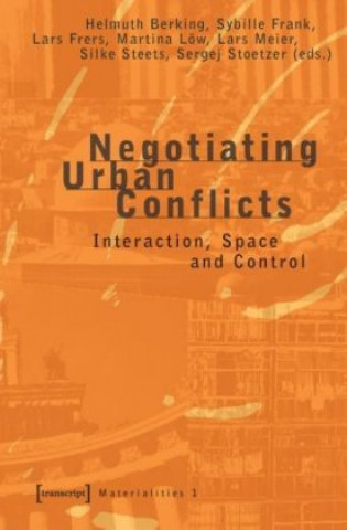 Kniha Negotiating Urban Conflicts Helmuth Berking