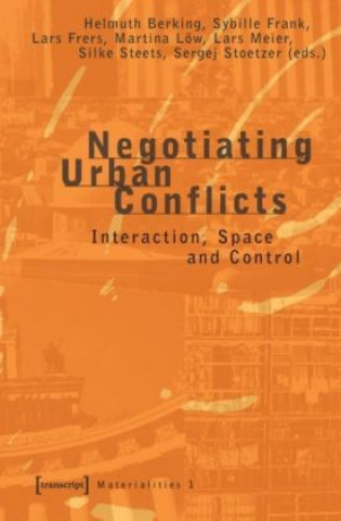 Knjiga Negotiating Urban Conflicts Helmuth Berking