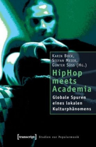 Könyv HipHop meets Academia Karin Bock