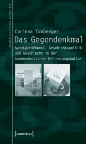 Knjiga Das Gegendenkmal Corinna Tomberger