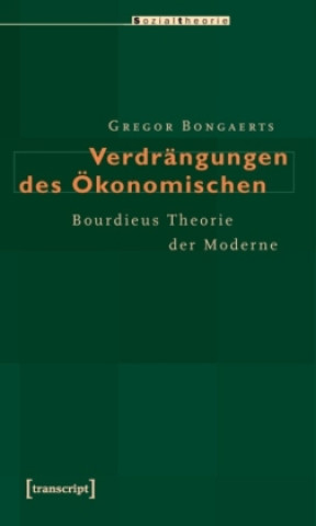 Kniha Verdrängungen des Ökonomischen Gregor Bongaerts