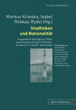 Kniha Stadtleben Und Nationalitaet Markus Krzoska