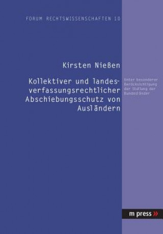 Book Kollektiver Und Landesverfassungsrechtlicher Abschiebungsschutz Von Auslaendern Kirsten Nießen