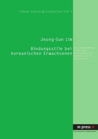 Kniha Bindungsstile Bei Koreanischen Erwachsenen Jeong-Sun Lim