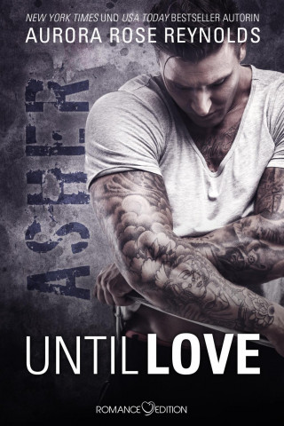 Libro Until Love: Asher Aurora Rose Reynolds