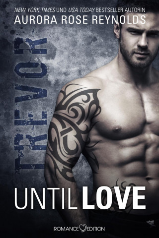 Könyv Until Love: Trevor Aurora Rose Reynolds