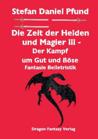 Книга Zeit der Helden und Magier III Stefan Daniel Pfund