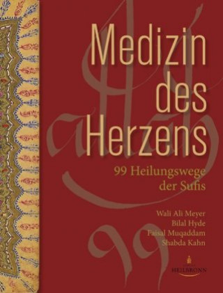 Kniha Medizin des Herzens Sufi Ruhaniat Deutschland e.V.